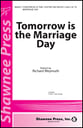 Tomorrow Is the Marriage Day SSA choral sheet music cover